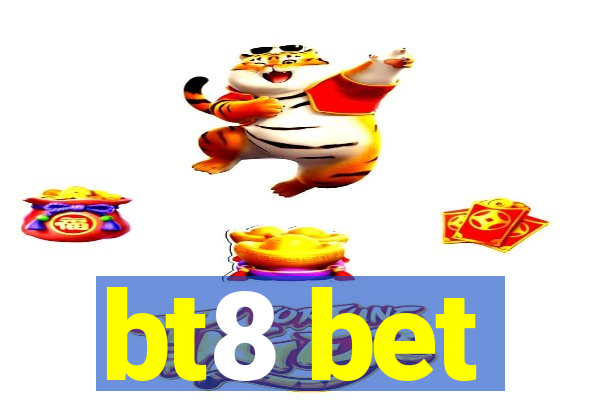 bt8 bet